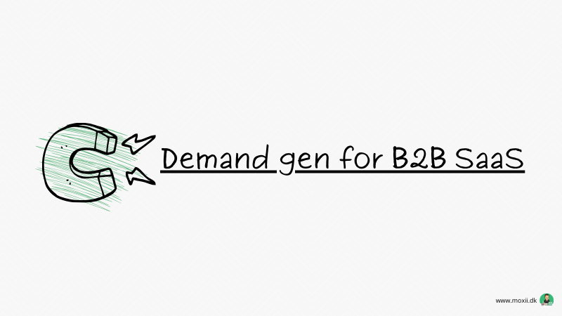 Demand gen for B2B SaaS