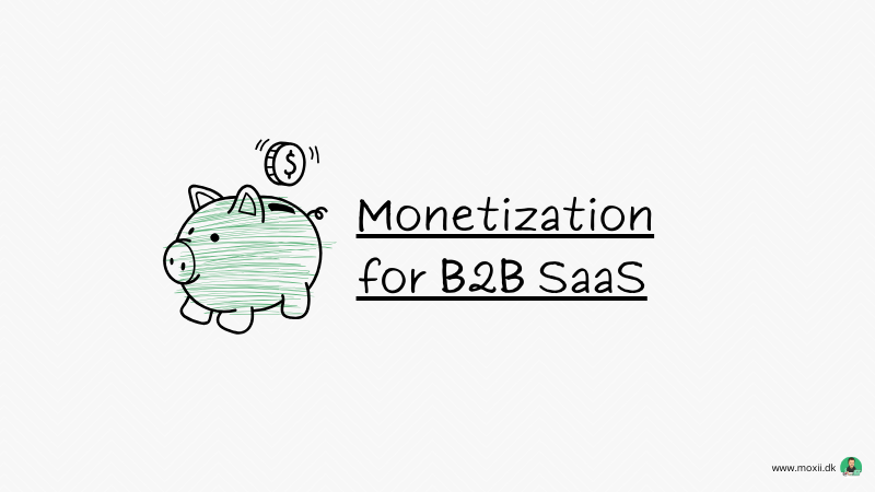 Monetization for B2B SaaS